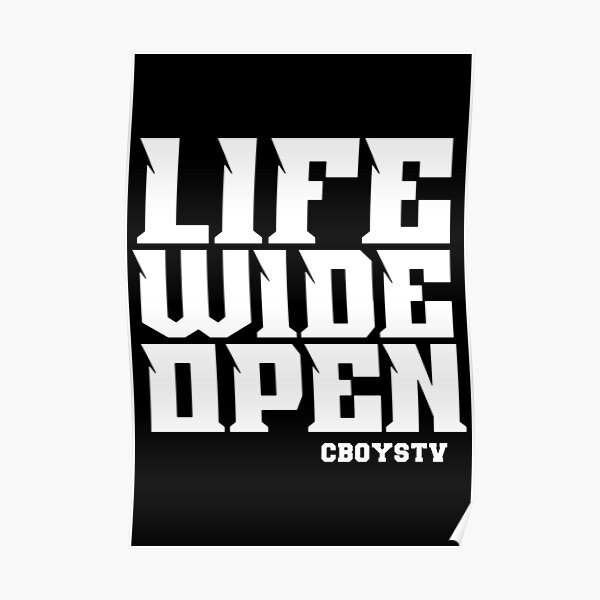 Cboystv Merch Life Wide Open Poster RB1810 product Offical cboystv Merch